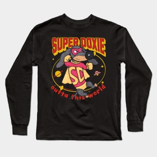 Cute and Funny Super Doxie Dachshund Outta This World Long Sleeve T-Shirt